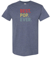 Best Pop Ever Shirt for Men Dad Grandpa
