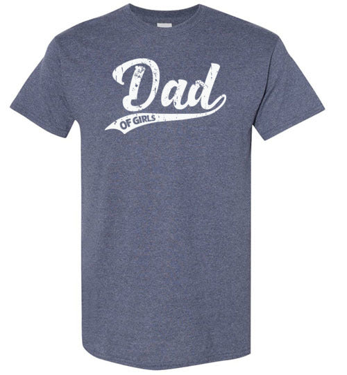 Dad of Girls Shirt
