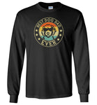 Best Dog Dad Ever Long Sleeve Shirt for Men