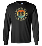 Best Dog Dad Ever Long Sleeve Shirt for Men