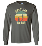 Best Dad By Par Long Sleeve Shirt for Men