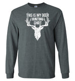 This Is My Deer Hunting Shirt - Funny Gift for Hunters