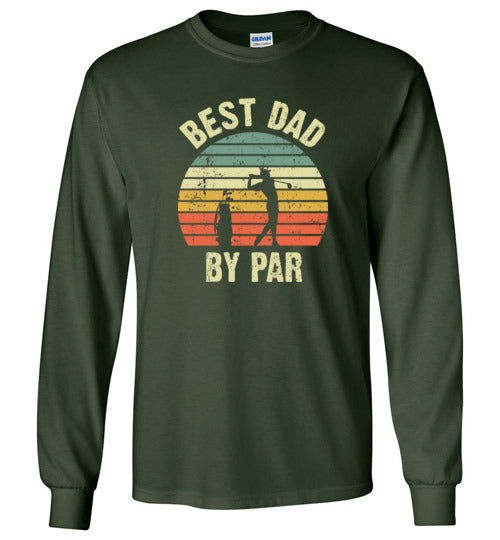Best Dad By Par Long Sleeve Shirt for Men