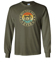 Best Dog Dad Ever Long Sleeve Shirt for Men