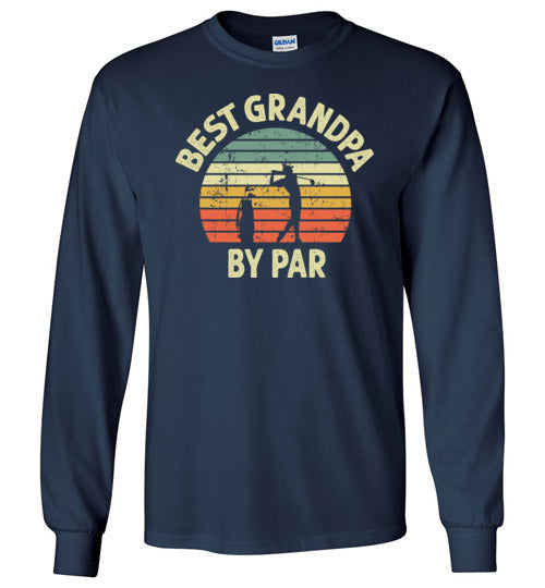 Best Grandpa By Par Long Sleeve Shirt for Men Golf Lover Player