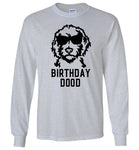 Birthday Dood Long Sleeve Shirt