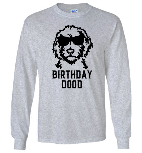 Birthday Dood Long Sleeve Shirt