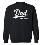 Dad Est 2020 Sweatshirt