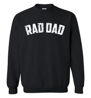 Rad Dad Sweatshirt