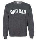 Rad Dad Sweatshirt