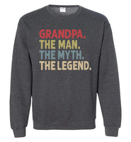 Grandpa The Man The Myth the Legend Sweatshirt