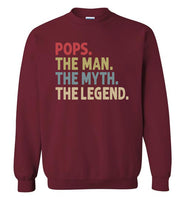 Pops The Man The Myth the Legend Sweatshirt