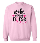 Wife Mom Nurse Sweatshirt