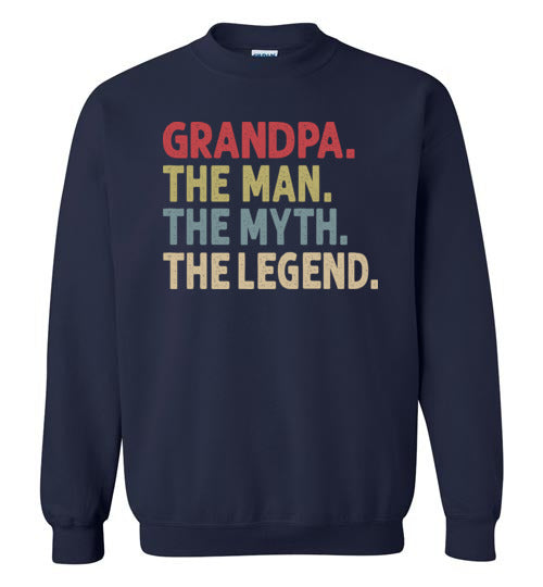 Grandpa The Man The Myth the Legend Sweatshirt