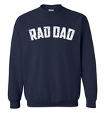 Rad Dad Sweatshirt