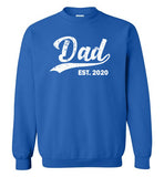 Dad Est 2020 Sweatshirt