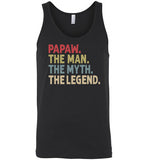 Papaw the Man the Myth the Legend Tank Top