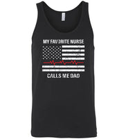 My Favorite Nurse Calls Me Dad Tank Top