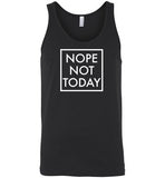 Nope Not Today Tank Top for Men