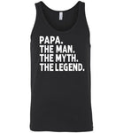 Papa The Man The Myth the Legend Tank Top