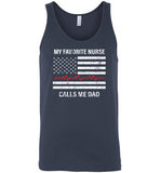 My Favorite Nurse Calls Me Dad Tank Top