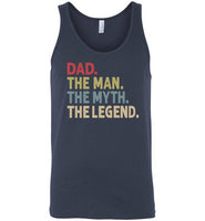 Dad The Man The Myth the Legend Tank Top