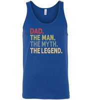 Dad The Man The Myth the Legend Tank Top