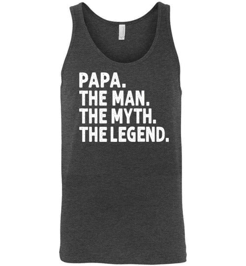 Papa The Man The Myth the Legend Tank Top