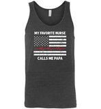 My Favorite Nurse Calls Me Papa Tank Top