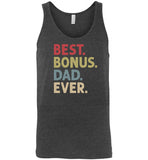 Best Bonus Dad Ever Tank Top