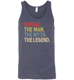 Papaw the Man the Myth the Legend Tank Top