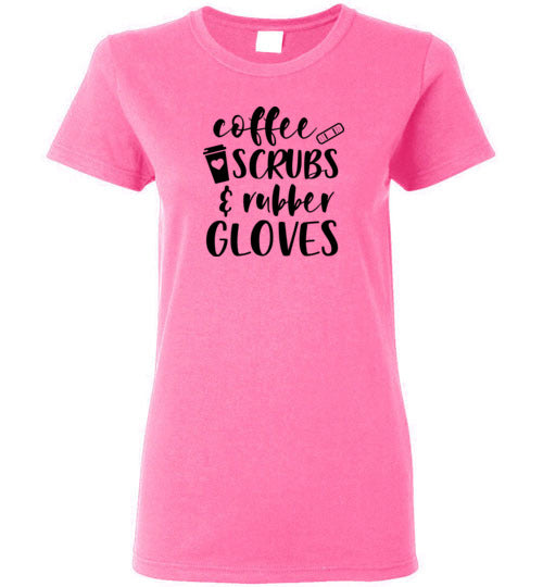 Coffee Scrubs and Rubber Gloves Nurse T-Shirt