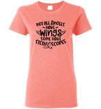 Not All Angels Have Wings Some Have Stethoscopes Shirt
