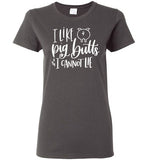I Like Pig Butts and I Cannot Lie T-Shirt