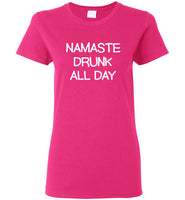 Namaste Drunk All Day T-Shirt