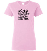 Nurse in Progress Please Wait T-Shirt