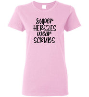 Super Heroes Wear Scrubs T-Shirt