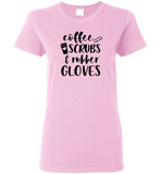 Coffee Scrubs and Rubber Gloves Nurse T-Shirt