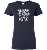 Nurses Don't Complain But We Do Wine Crewneck T-Shirt