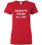 Namaste Drunk All Day T-Shirt