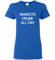 Namaste Drunk All Day T-Shirt