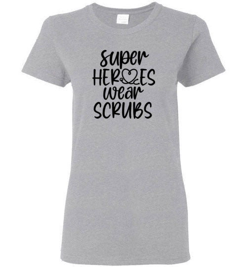 Super Heroes Wear Scrubs T-Shirt