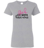 Girls Just Wanna Have Wine Crewneck T-Shirt
