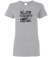 Nurse in Progress Please Wait T-Shirt