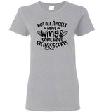 Not All Angels Have Wings Some Have Stethoscopes Shirt