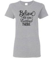 Believe You Can and You're Halfway There Crewneck T-Shirt