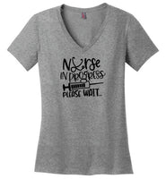 Nurse in Progress Please Wait V-Neck T-Shirt