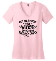 Not All Angels Have Wings Some Have Stethoscopes V-Neck T-Shirt