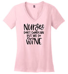 Nurses Don't Complain But We Do Wine V-Neck T-Shirt