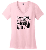 Namastay at Home and Drink Wine V-Neck T-Shirt